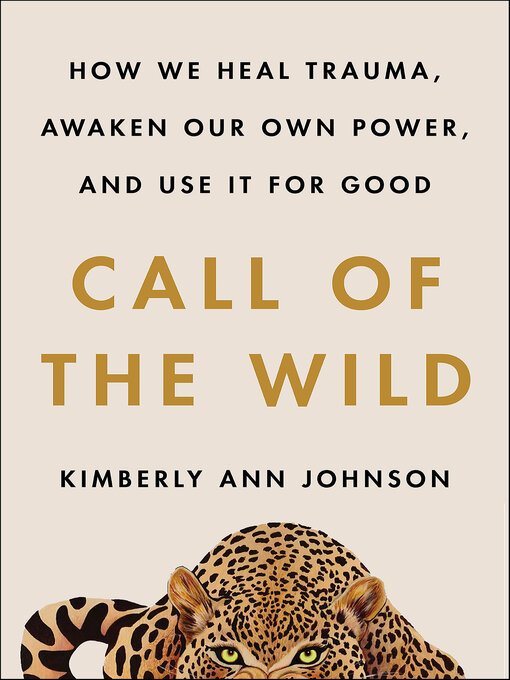 Title details for Call of the Wild by Kimberly Ann Johnson - Available